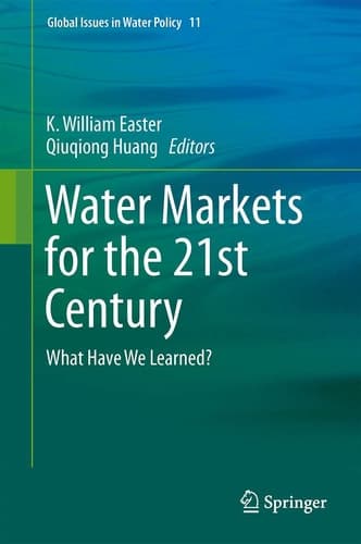 Water Markets for the 21st Century What Have We Learned?