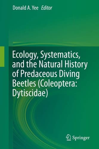 Ecology, Systematics, and the Natural History of Predaceous Diving Beetles (Coleoptera: Dytiscidae)