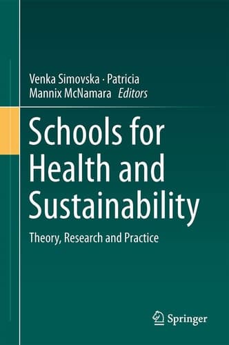 Schools for Health and Sustainability Theory, Research and Practice