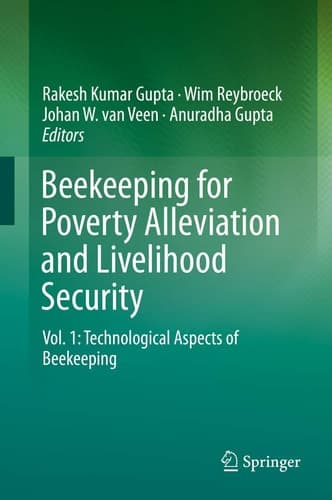 Beekeeping for Poverty Alleviation and Livelihood Security Vol. 1: Technological Aspects of Beekeeping