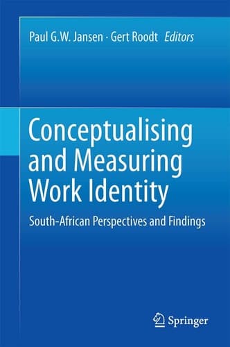 Conceptualising and Measuring Work Identity South-African Perspectives and Findings
