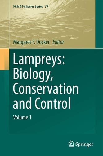Lampreys: Biology, Conservation and Control Volume 1