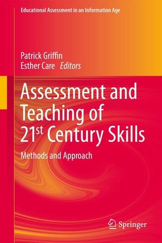 Assessment and Teaching of 21st Century Skills Methods and Approach