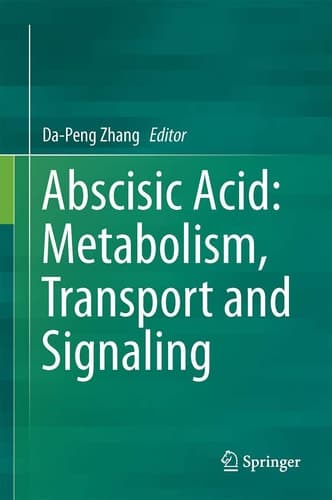 Abscisic Acid: Metabolism, Transport and Signaling