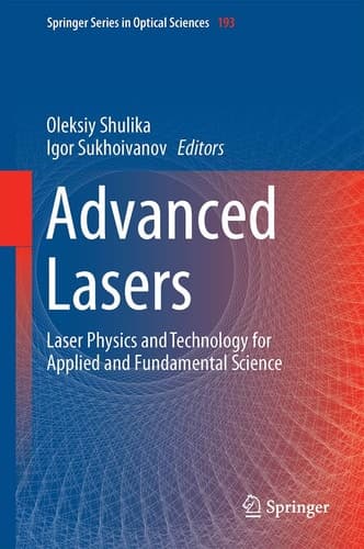 Advanced Lasers Laser Physics and Technology for Applied and Fundamental Science