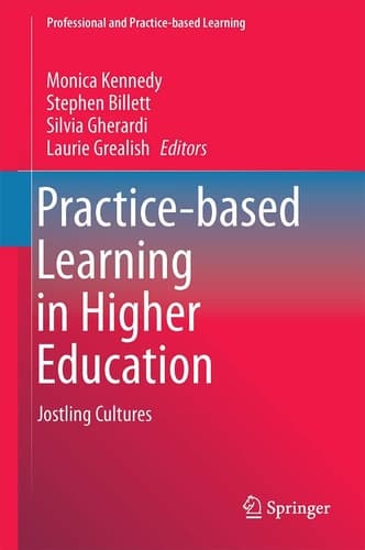 Practice-based Learning in Higher Education Jostling Cultures