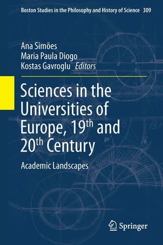 Sciences in the Universities of Europe, Nineteenth and Twentieth Centuries Academic Landscapes