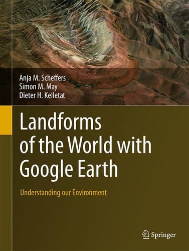 Landforms of the World with Google Earth Understanding our Environment