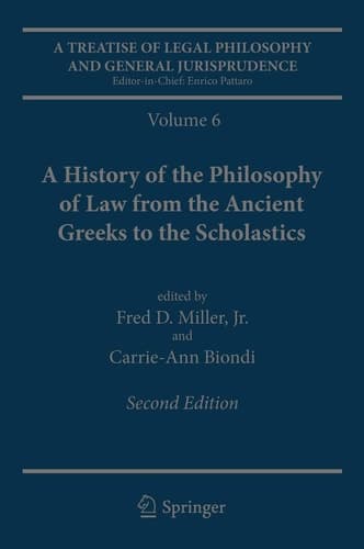 A Treatise of Legal Philosophy and General Jurisprudence Volume 6: A History of the Philosophy of Law from the Ancient Greeks to the Scholastics