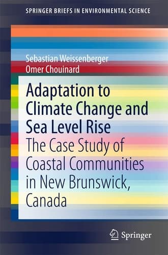 Adaptation to Climate Change and Sea Level Rise The Case Study of Coastal Communities in New Brunswick, Canada