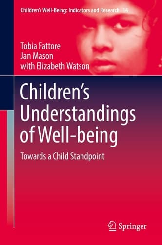 Children’s Understandings of Well-being Towards a Child Standpoint