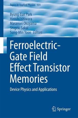 Ferroelectric-Gate Field Effect Transistor Memories Device Physics and Applications