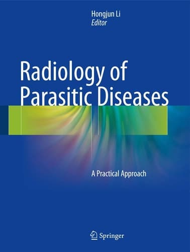 Radiology of Parasitic Diseases A Practical Approach