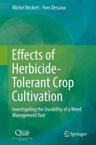 Effects of Herbicide-Tolerant Crop Cultivation Investigating the Durability of a Weed Management Tool