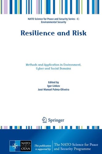 Resilience and Risk Methods and Application in Environment, Cyber and Social Domains