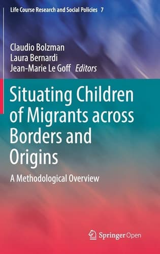 Situating Children of Migrants across Borders and Origins: A Methodological Overview