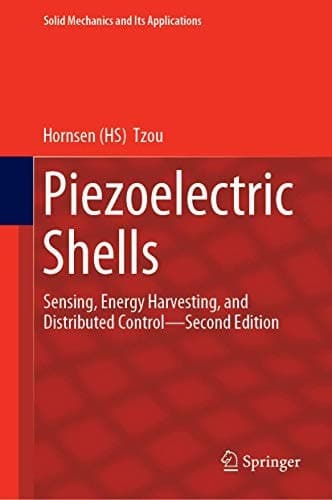 Piezoelectric Shells Sensing, Energy Harvesting, and Distributed Control—Second Edition