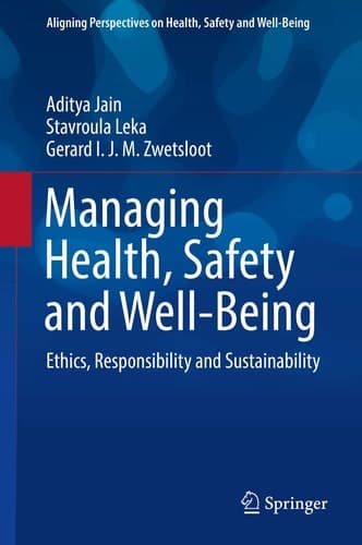 Managing Health, Safety and Well-Being Ethics, Responsibility and Sustainability