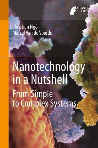 Nanotechnology in a Nutshell From Simple to Complex Systems