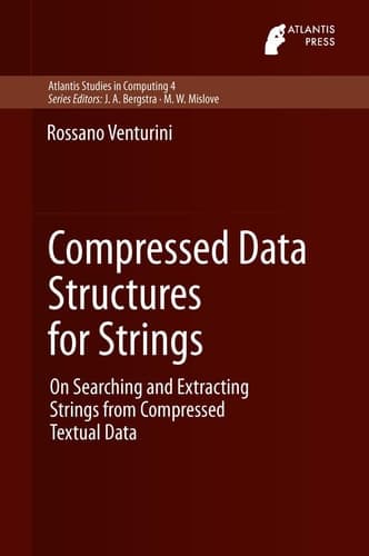 Compressed Data Structures for Strings On Searching and Extracting Strings from Compressed Textual Data