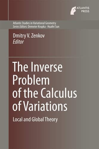 The Inverse Problem of the Calculus of Variations Local and Global Theory