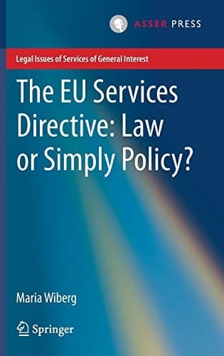 The EU Services Directive: Law or Simply Policy?