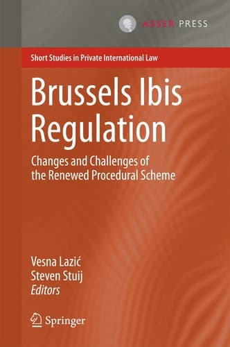 Brussels Ibis Regulation Changes and Challenges of the Renewed Procedural Scheme