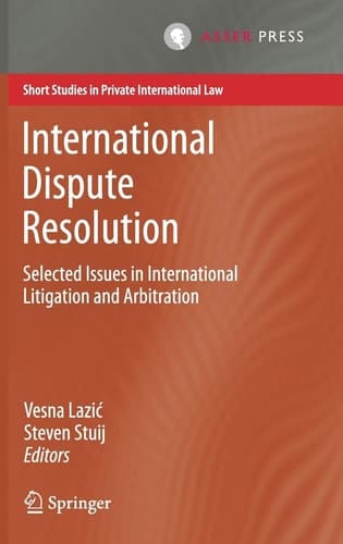International Dispute Resolution Selected Issues in International Litigation and Arbitration