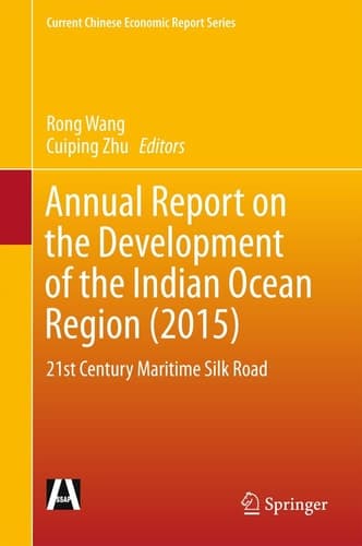 Annual Report on the Development of the Indian Ocean Region (2015) 21st Century Maritime Silk Road