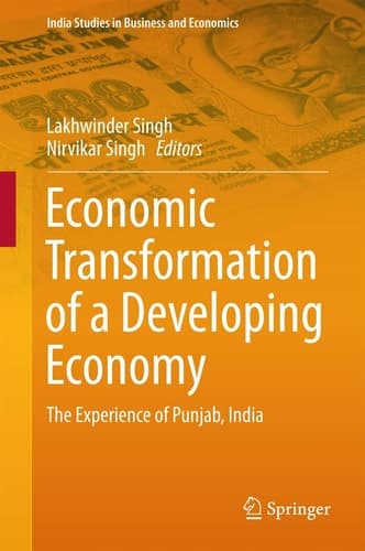 Economic Transformation of a Developing Economy The Experience of Punjab, India
