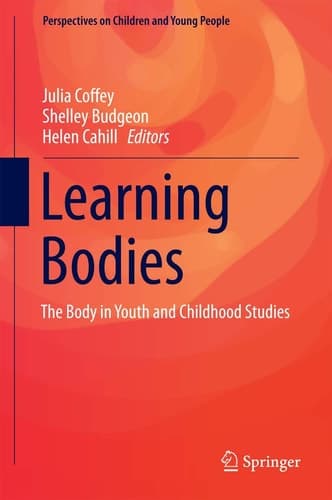 Learning Bodies The Body in Youth and Childhood Studies
