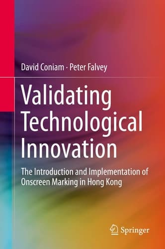 Validating Technological Innovation The Introduction and Implementation of Onscreen Marking in Hong Kong