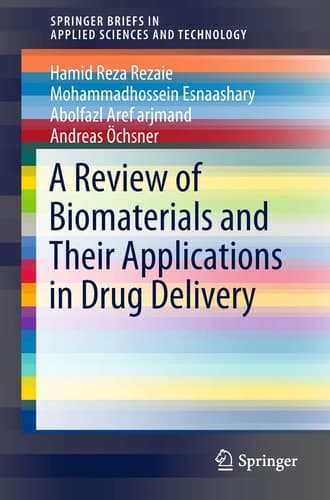 A Review of Biomaterials and Their Applications in Drug Delivery
