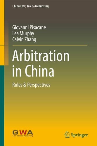 Arbitration in China Rules & Perspectives
