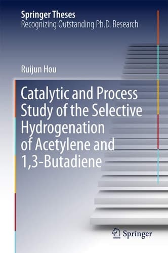Catalytic and Process Study of the Selective Hydrogenation of Acetylene and 1,3-Butadiene