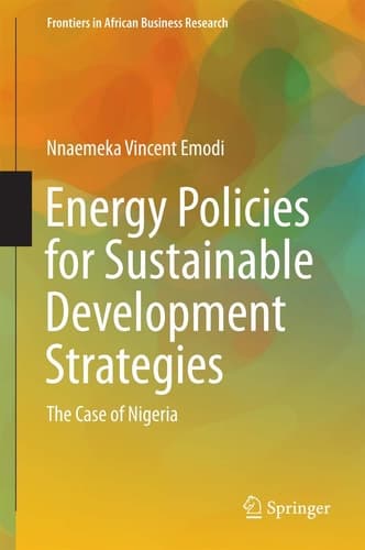 Energy Policies for Sustainable Development Strategies The Case of Nigeria