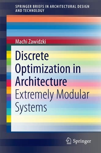 Discrete Optimization in Architecture Extremely Modular Systems