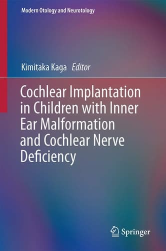 Cochlear Implantation in Children with Inner Ear Malformation and Cochlear Nerve Deficiency