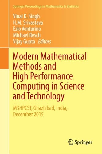 Modern Mathematical Methods and High Performance Computing in Science and Technology M3HPCST, Ghaziabad, India, December 2015