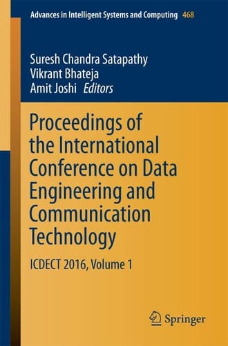 Proceedings of the International Conference on Data Engineering and Communication Technology ICDECT 2016, Volume 1