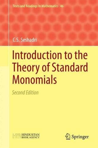 Introduction to the Theory of Standard Monomials Second Edition