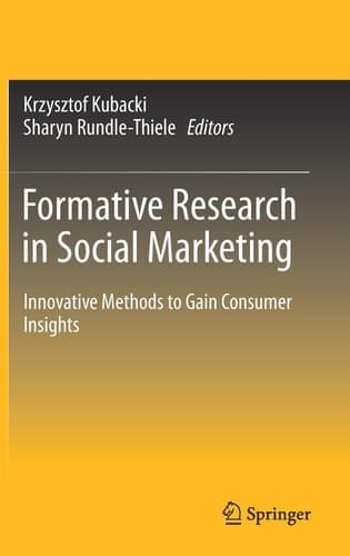 Formative Research in Social Marketing Innovative Methods to Gain Consumer Insights