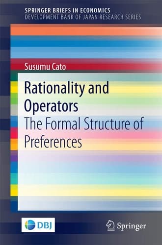 Rationality and Operators The Formal Structure of Preferences