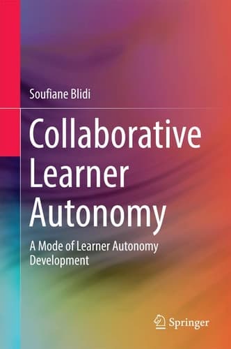 Collaborative Learner Autonomy A Mode of Learner Autonomy Development