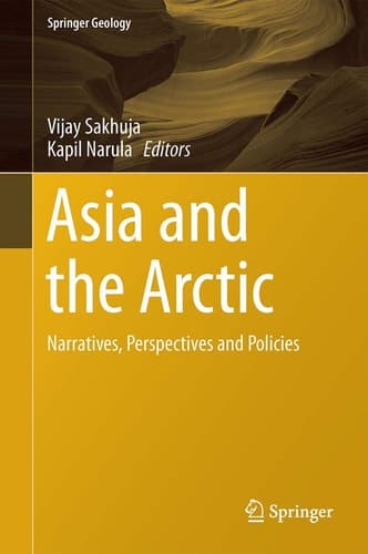 Asia and the Arctic Narratives, Perspectives and Policies