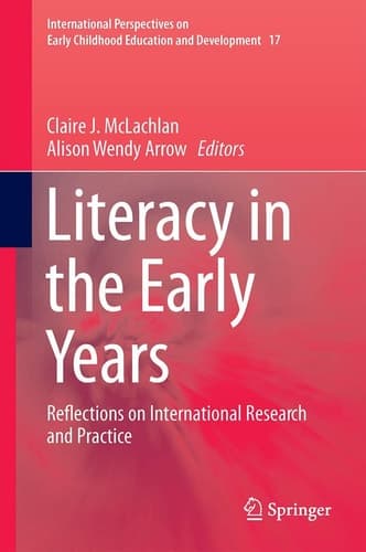 Literacy in the Early Years Reflections on International Research and Practice