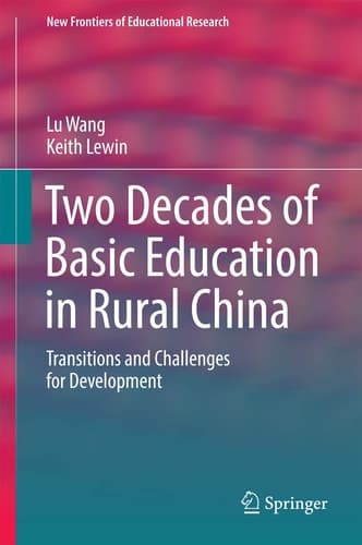 Two Decades of Basic Education in Rural China Transitions and Challenges for Development