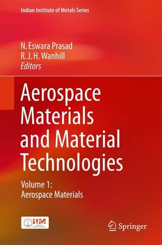 Aerospace Materials and Material Technologies Volume 1: Aerospace Materials