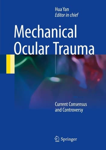 Mechanical Ocular Trauma Current Consensus and Controversy