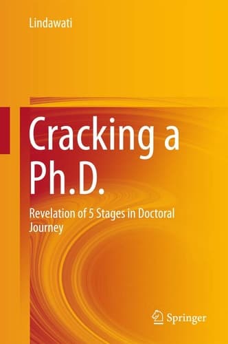 Cracking a Ph.D. Revelation of 5 Stages in Doctoral Journey